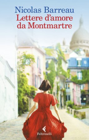 Lettere d'amore da Montmartre Nicolas Barreau