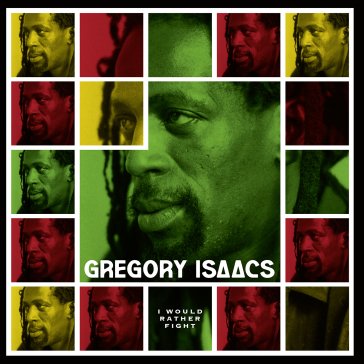I would rather fight - limited green vin Gregory Isaacs