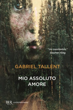 Mio assoluto amore Gabriel Tallent