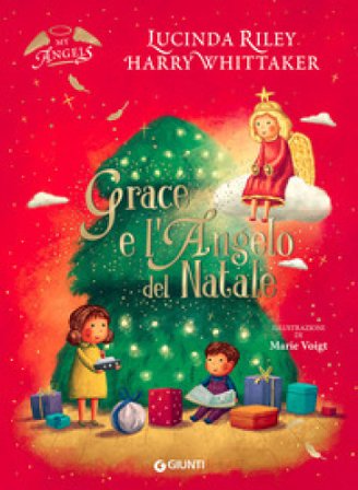 Grace e l'angelo di Natale. My angels. Ediz. a colori Lucinda Riley