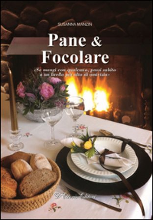 Pane & focolare Susanna Manzin
