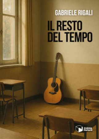 Il resto del tempo Gabriele Rigali