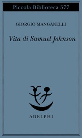 Vita di Samuel Johnson Giorgio Manganelli