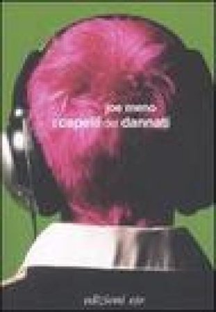 I capelli dei dannati Joe Meno