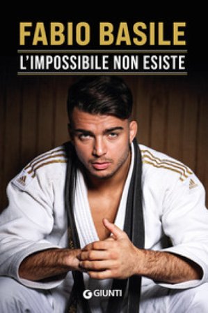 L'impossibile non esiste Fabio Basile