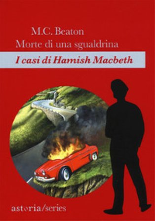 Morte di una sgualdrina. I casi di Hamish Macbeth M. C. Beaton
