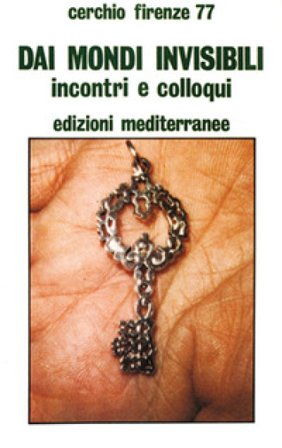 Dai mondi invisibili Cerchio Firenze 77