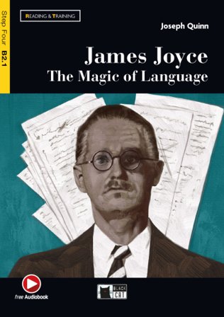 James Joyce: the magic of language. Con espansione online Joseph Quinn