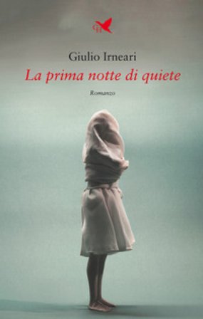La prima notte di quiete Giulio Irneari
