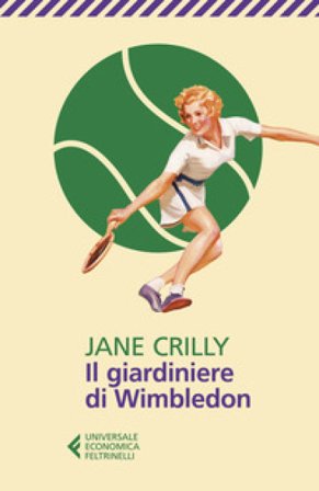 Il giardiniere di Wimbledon Jane Crilly