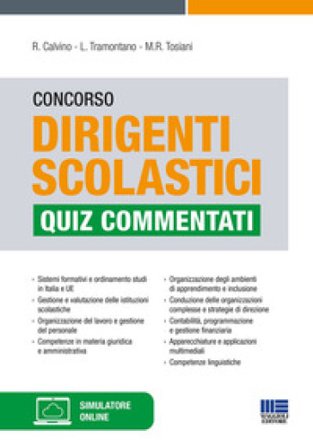 Concorso Dirigenti scolastici. Quiz commentati. Con simulatore online Rosanna Calvino