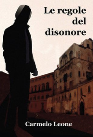 Le regole del disonore Carmelo Leone