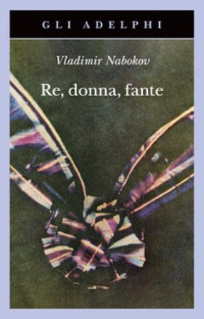 Re, donna, fante Vladimir Nabokov