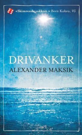 Drivanker - Bok av Alexander Maksik - Pocket
