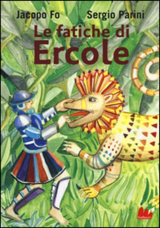 Le fatiche di Ercole Jacopo Fo