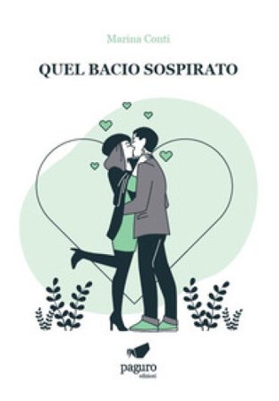 Quel bacio sospirato Marina Conti