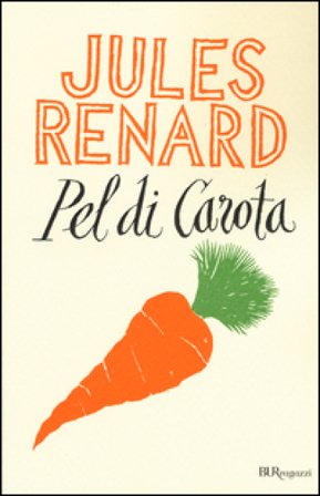 Pel di carota. Ediz. integrale Jules Renard