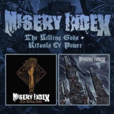 The killing gods / rituals of power Misery Index
