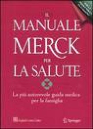Il manuale Merck per la salute. La più autorevole guida medica per la famiglia NA