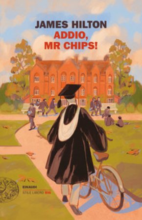 Addio, Mr Chips! James Hilton
