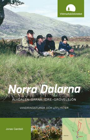 Norra Dalarna, Älvdalen-Särna-Idre-Grövelsjön, vandringsturer och utflykter - Bok av Jonas Gardsiö - Häftad