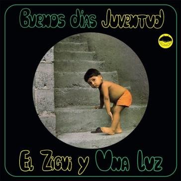 Buenos dias juventud El Zigui Y Una Luz