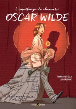 L'importanza di chiamarsi Oscar Wilde Tommaso Vitiello