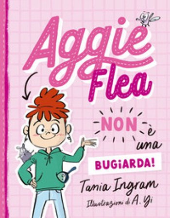 Aggie Flea non è una bugiarda! Tania Ingram