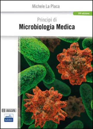 Principi di microbiologia medica Michele La Placa