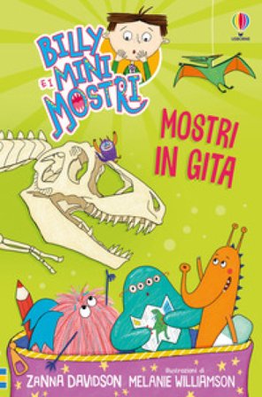 Mostri in gita. Billy e i Mini Mostri. Ediz. illustrata Susanna Davidson