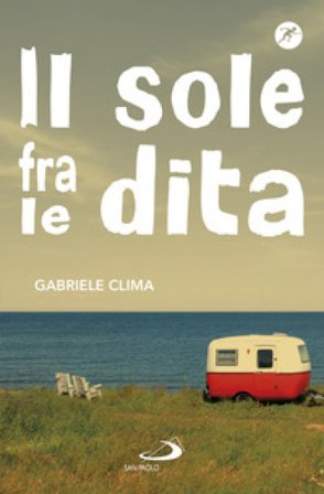 Il sole fra le dita Gabriele Clima