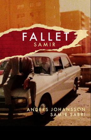 Fallet Samir - Bok av Anders Johansson & Samir Sabri - Inbunden