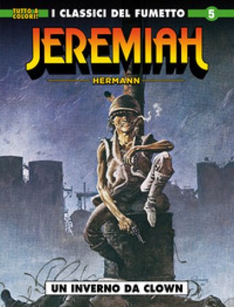 Jeremiah. Vol. 5: Un inverno da clown Hermann
