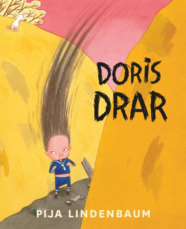 Doris drar - Bok av Pija Lindenbaum - Inbunden