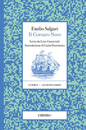 Il Corsaro Nero letto da Lino Guanciale. Con audiolibro Emilio Salgari