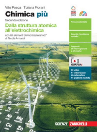 Chimica più. Dalla struttura atomica all'elettrochimica. Con Gli elementi chimici basteranno? Per le Scuole superiori. Con e-book. Con espansione 