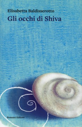 Gli occhi di Shiva Elisabetta Baldisserotto
