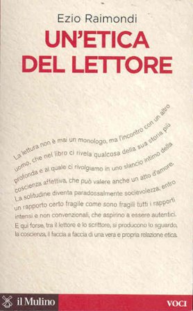 Un'etica del lettore Ezio Raimondi