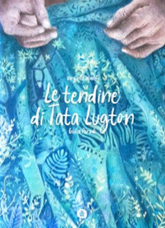 Le tendine di tata Lugton. Ediz. a colori Virginia Woolf