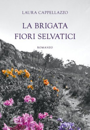 La brigata fiori selvatici Laura Cappellazzo