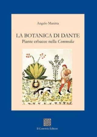 La botanica di Dante. Piante erbacee nella «Commedia» Angelo Manitta