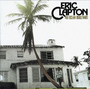 461 ocean bouleward Eric Clapton