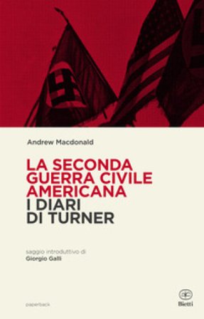 La seconda guerra civile americana. I Diari di Turner Andrew MacDonald