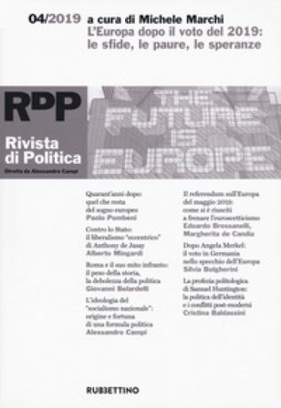 Rivista di politica (2019). Vol. 4: L' Europa dopo il voto del 2019: le sfide, le paure, le speranze
