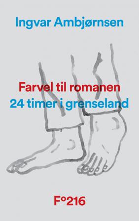 Farvel til romanen - Bok av Ingvar Ambjørnsen - Hardback