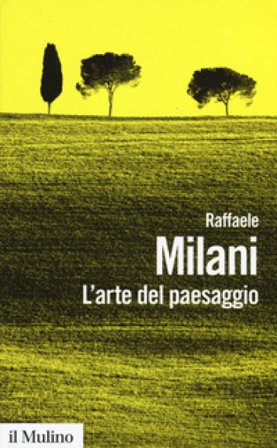 L'arte del paesaggio Raffaele Milani