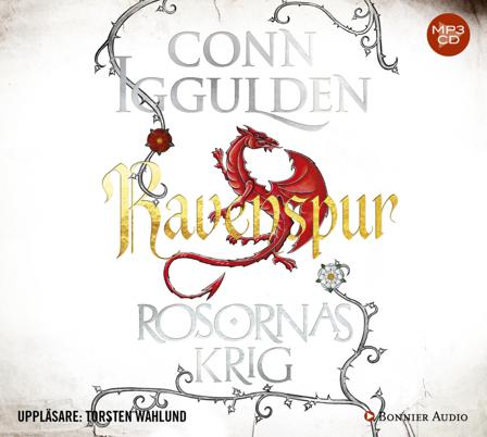 Rosornas krig. Fjärde boken, Ravenspur - Bok av Conn Iggulden - CD-Audio