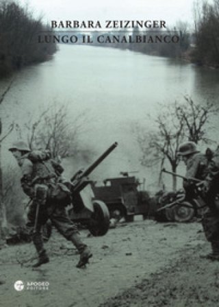 Lungo il Canalbianco Barbara Zeizinger
