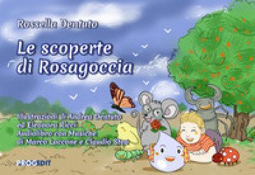 Le scoperte di Rosagoccia Rossella Dentuto