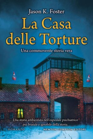 La casa delle torture Jason K. Foster